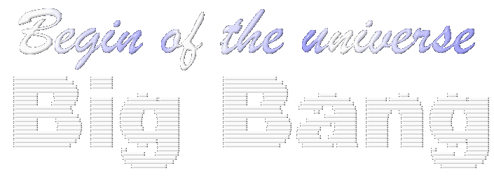 Begin of the universe =BigBang=